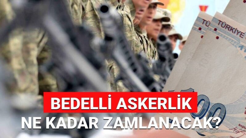 MSB’den bedelli askerlik ücret uyarısı: 2025 Temmuz bedelli askerlik ücreti ne kadar olacak, yüzde kaç zamlanacak?