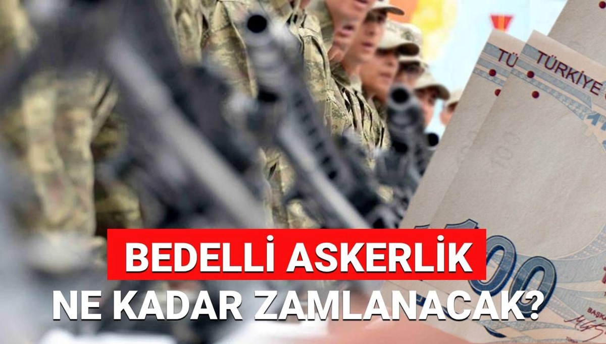 MSB’den bedelli askerlik ücret uyarısı: 2025 Temmuz bedelli askerlik ücreti ne kadar olacak, yüzde kaç zamlanacak?