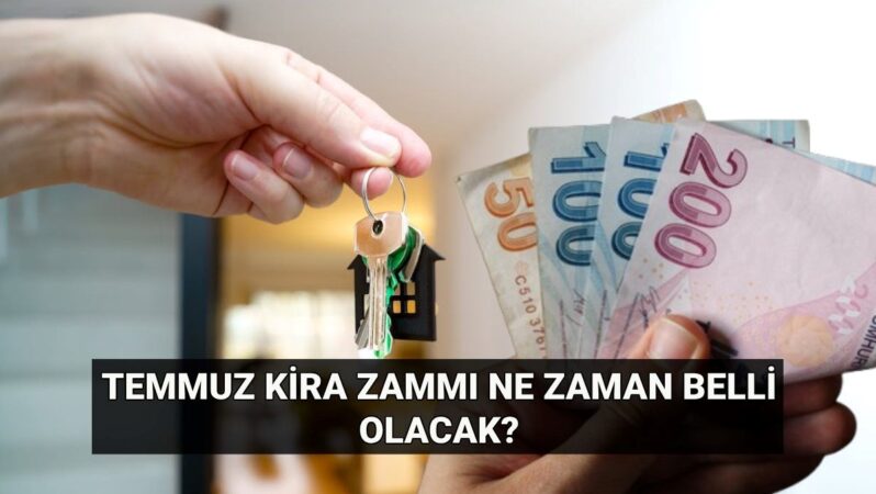 Kira zammı için gözler TÜİK’de! Temmuz ev ve iş yeri kira artış oranı ne zaman belli olacak? Kira zammı hesaplama