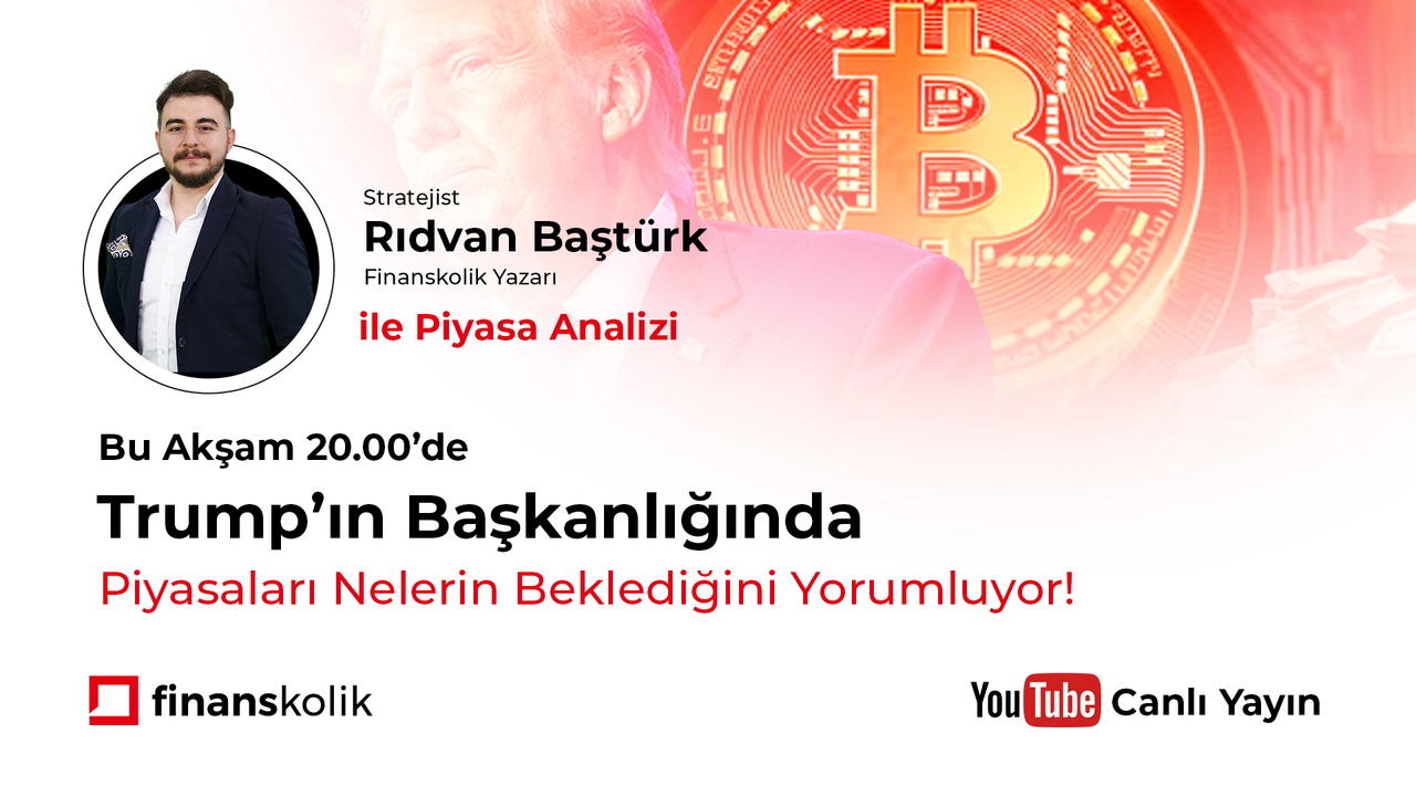 Rıdvan Baştürk ile Piyasa Analizi I Trump’ın Başkanlığında Piyasaları Neler Bekliyor!