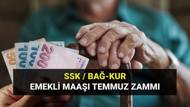 Zamlı emekli maaşı Temmuz 2025: SSK-Bağkur-Emekli Sandığı (4A-4B-4C) emeklığı aylığı kaç lira oldu? En düşük emekli maaşı tutarı